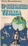 Ci z Dziesiątego Tysiąca - Jerzy Broszkiewicz