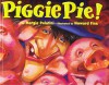 Piggie Pie! Book & CD - Margie Palatini, Howard Fine