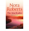 The MacKade Brothers: Rafe and Jared (MacKades #1 & 2) - Nora Roberts