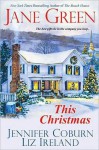 This Christmas - Jane Green, Jennifer Coburn, Liz Ireland