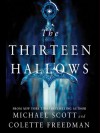 The Thirteen Hallows - Michael Scott, Colette Freedman, Kate Reading