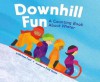 Downhill Fun: A Counting Book About Winter (Know Your Numbers) - Michael Dahl