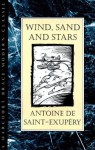 Wind, Sand and Stars - Antoine de Saint-Exupéry, Lewis Galantière