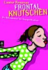 Frontalknutschen - Louise Rennison