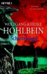 Schattenjagd - Wolfgang Hohlbein, Heike Hohlbein