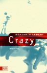 Crazy - Benjamin Lebert