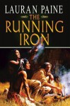 The Running Iron - Lauran Paine