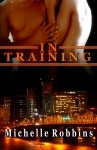 In Training - Michelle Robbins