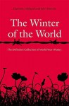 The Winter Of The World: Poems Of The Great War - Dominic Hibberd