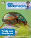 Alan Titchmarsh How to Garden: Pests and Problems - Alan Titchmarsh