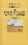 W stronę Swanna (W poszukiwaniu straconego czasu, #1) - Marcel Proust, Tadeusz Żeleński (Boy)