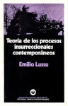 Teoría de los procesos insurreccionales contemporáneos - Emilio Lussu