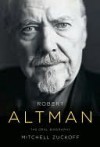 Robert Altman - Mitchell Zuckoff