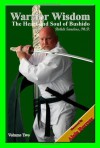 Warrior Wisdom: The Heart and Soul of Bushido - Bohdi Sanders