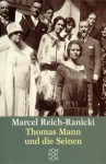 Thomas Mann und die Seinen - Marcel Reich-Ranicki
