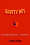 Safety Net: Protecting Your Business - Kathleen Sindell