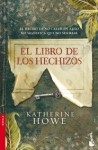 El libro de los hechizos - Katherine Howe