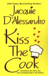 Kiss the Cook - Jacquie D'Alessandro