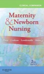 Clinical Companion for Maternity & Newborn Nursing - Shannon E. Perry, Deitra Leonard Lowdermilk