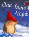 One Snowy Night - M. Christina Butler, Tina Macnaughton