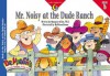 Mr. Noisy at the Dude Ranch (Dr. Maggie's Phonics Readers, a New View, Book 16) - Margaret Allen