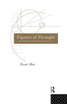 Figures of Thought: Mathematics and Mathematical Texts - David Reed