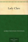 Lady Clare - Alfred Tennyson