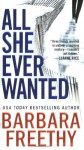 All She Ever Wanted - Barbara Freethy, Barbara Frrthy