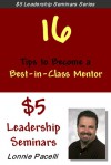 $5 Leadership Seminars - 16 Tips to Become a Best-in-Class Mentor - Lonnie Pacelli