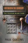 Dyson's Drop (The Maximus Black Files) - Paul Collins