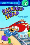 Railroad Toad (Step-Into-Reading, Step 2) - Susan Schade, Jon Buller