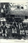 Shame & Endurance: The Untold Story of the Chiricahua Apache Prisoners of War - H. Henrietta Stockel