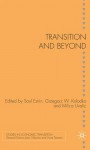 Transition and Beyond - Saul Estrin, Grzegorz W. Kolodko, Milica Uvalić