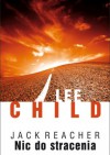 Nic do stracenia - Lee Child