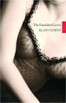 The Famished Lover - Alan Cumyn