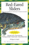 Red-Eared Sliders: From the Experts at Advanced Vivarium Systems - Philippe De Vosjoli