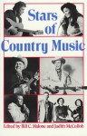 Stars of Country Music: Uncle Dave Macon to Johnny Rodriguez - Bill C. Malone, Judith McCulloh