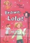 Brawo, Lola! - Isabel Abedi