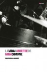 La vida a muerte de Nina Simone - David Brun-Lambert