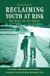 Reclaiming Youth at Risk: Our Hope for the Future - Larry K. Brendtro, Martin Brokenleg, Steve Van Bockern