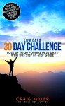 Low Carb: 30 Day Challenge - Lose Up to 30 Pounds Quickly and Easily - Craig Miller