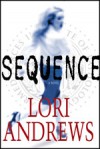 Sequence - Lori Andrews