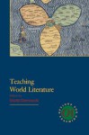 Teaching World Literature (Options for Teaching) - David Damrosch