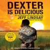 Dexter is Delicious - Jeff Lindsay