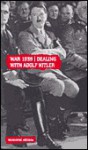 War 1939: Dealing with Adolph Hitler - Tim Coates