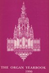 The Organ Yearbook 1990 - Peter Williams