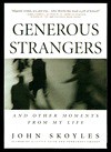 Generous Strangers: And Other Moments from My Life - John Skoyles