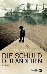 Die Schuld der anderen: Roman - Gila Lustiger