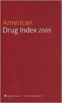 American Drug Index 2009: Published by Facts & Comparisons - Norman F Billups