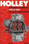 Holley Carburetor Handbook 4150 HP473 - Mike Urich